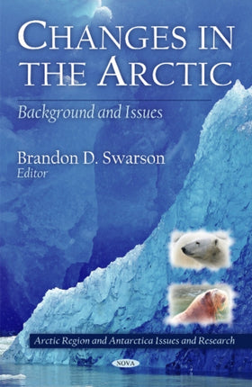 Changes in the Arctic: Background & Issues