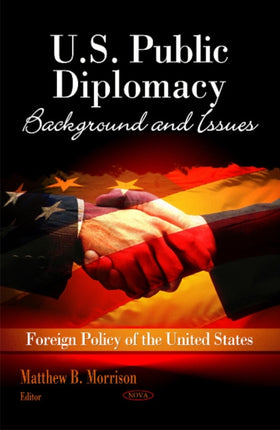 U.S. Public Diplomacy: Background & Issues