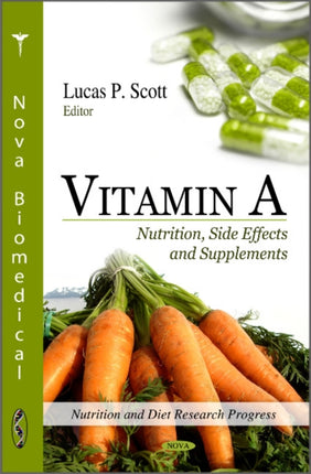 Vitamin A: Nutrition, Site Effects & Supplements