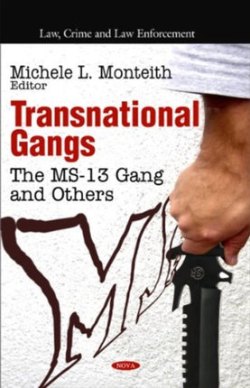 Transnational Gangs: The MS-13 Gang & Others