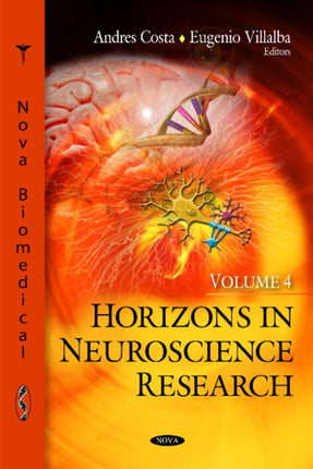 Horizons in Neuroscience Research: Volume 4