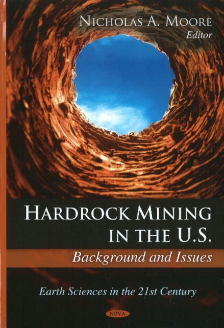 Hardrock Mining in the U.S.: Background & Issues