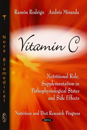 Vitamin C: Nutritional Role, Supplementation in