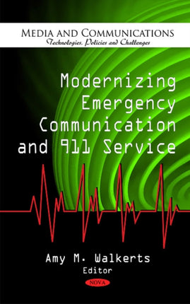 Modernizing Emergency Communication & 911 Service