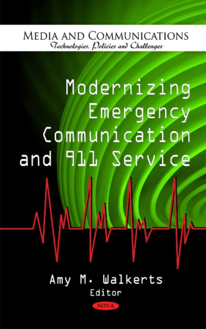 Modernizing Emergency Communication & 911 Service