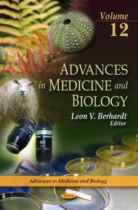 Advances in Medicine & Biology: Volume 12