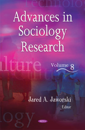 Advances in Sociology Research: Volume 8