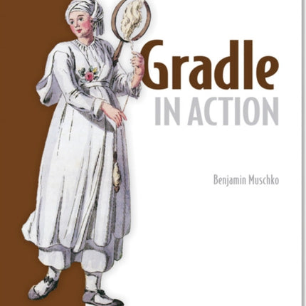 Gradle in Action