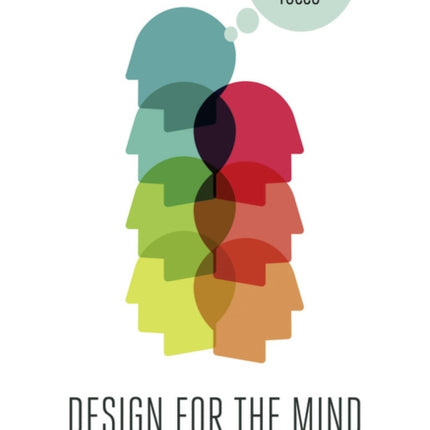 Design for the Mind:Seven Psychological Principles of Persuasive Design