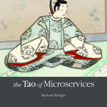 The Tao of Microservices