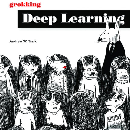 Grokking Deep Learning