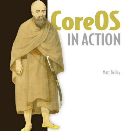 CoreOS in Action: Running Applications on Container Linux