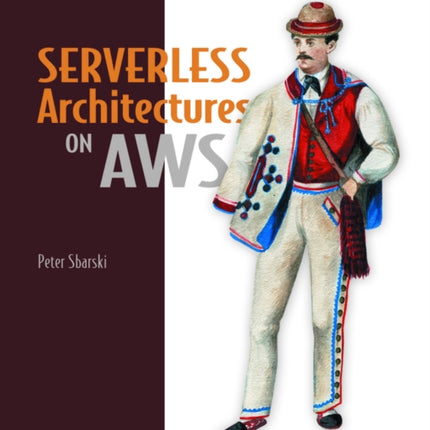 Serverless Architectures on AWS