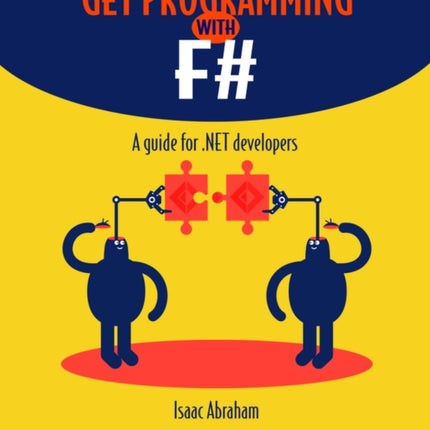 Get Programming with F#: A guide for .NET developers