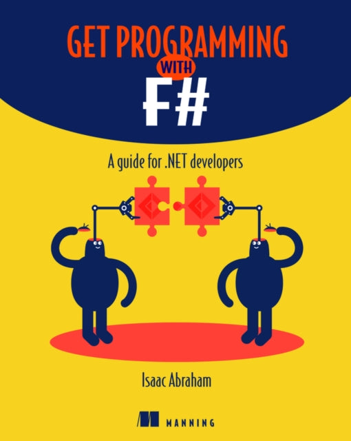 Get Programming with F#: A guide for .NET developers