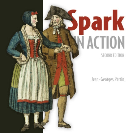 Spark in Action, Second Edition