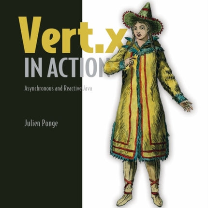 Vert.x in Action: Asynchronous and Reactive Java