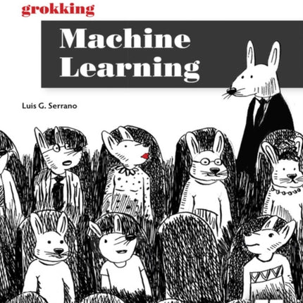 Grokking Machine Learning