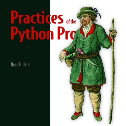 Practices of the Python Pro