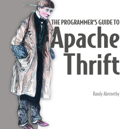 Programmer's Guide to Apache Thrift