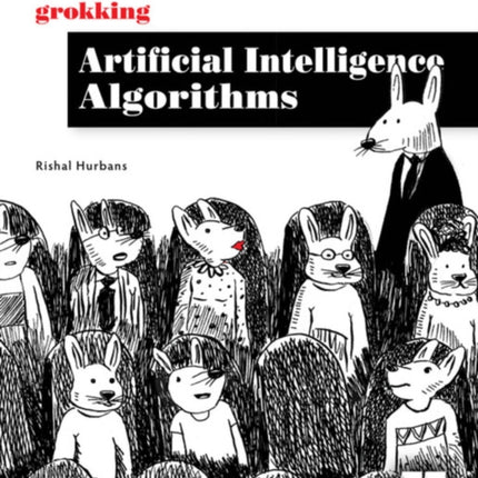 Grokking Artificial Intelligence Algorithms