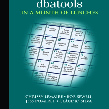 Learn dbatools in a Month of Lunches