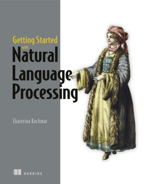 Getting Started with Natural Language Processing: A friendly introduction using Python