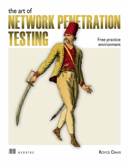 Art of Network Penetration Testing, The: Free practice environment