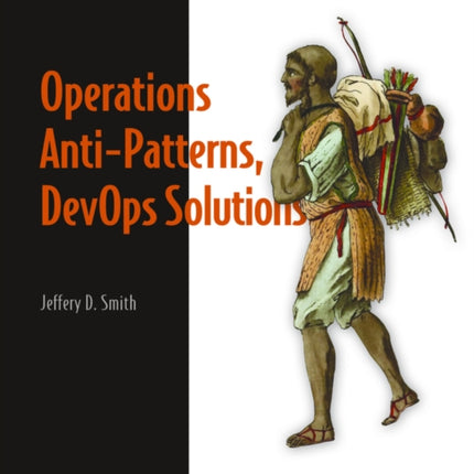 Operations Anti-Patterns, DevOps Solutions