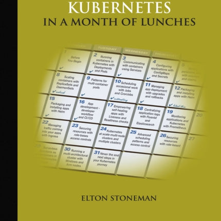 Learn Kubernetes in a Month of Lunches