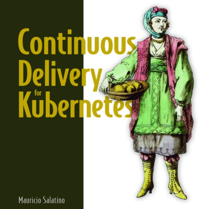 Continuous Delivery for Kubernetes