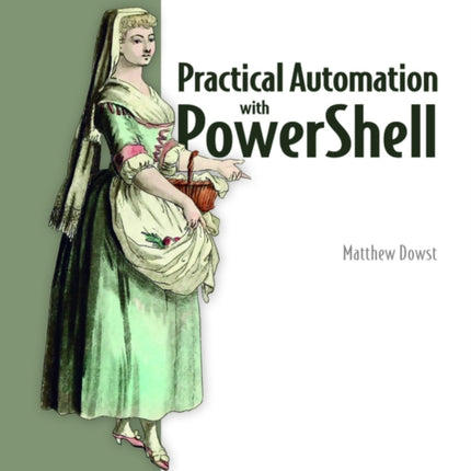 Practical Automation with PowerShell