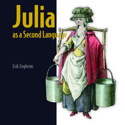 Julia as a Second Language