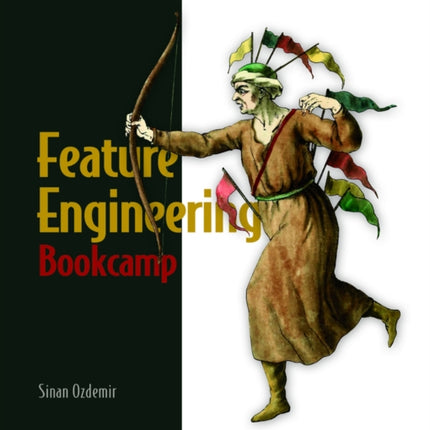 Feature Engineering Bookcamp