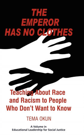 The Emperor Has No Clothes: Teaching about Race