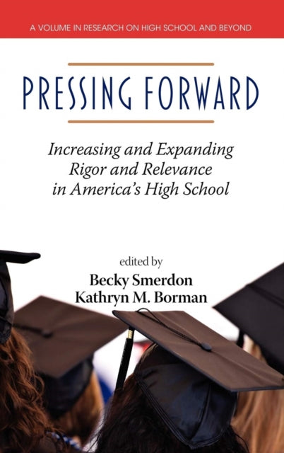 Pressing Forward: Increasing and Expanding Rigor