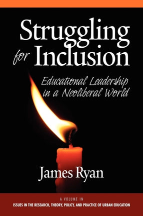 Struggling for Inclusion: Educational Leadership
