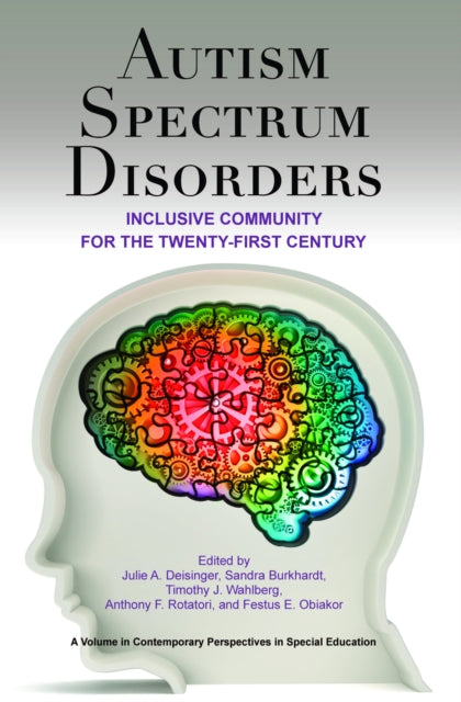 Autism Spectrum Disorders: Inclusive Community for the 21st Century