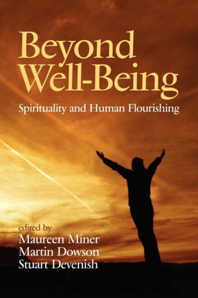 Beyond Well-Being: Spirituality and Human