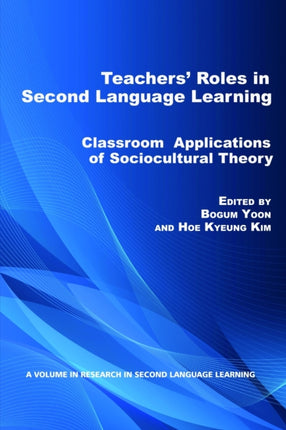 Teachers' Roles in Second Language Learning:
