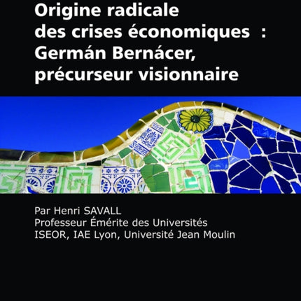 Origine Radicale des Crises Économiques: Germán