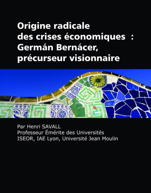 Origine Radicale des Crises Économiques: Germán