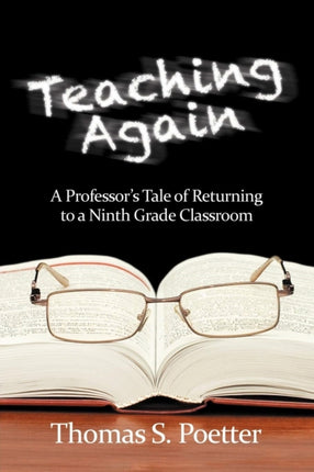 Teaching Again: A Professor's Tale of Returning