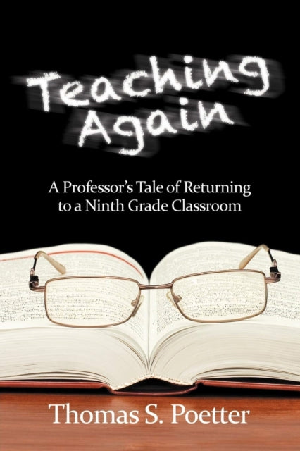 Teaching Again: A Professor's Tale of Returning