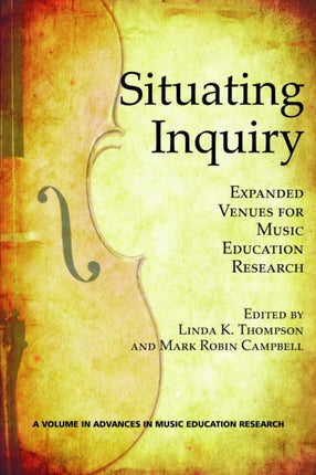 Situating Inquiry: Expanded Venues for Music