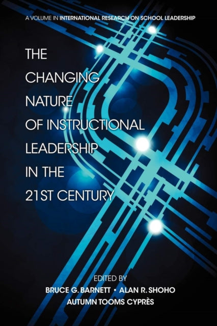 The Changing Nature of Instructional Leadership