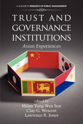 Trust and Governance Institutions: Asian