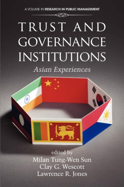 Trust and Governance Institutions: Asian