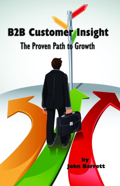 B2B Customer Insight: The Proven Path to Growth