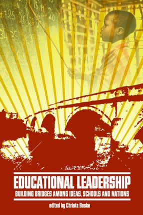 Educational Leadership: Building Bridges Among